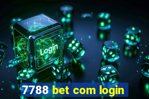 7788 bet com login